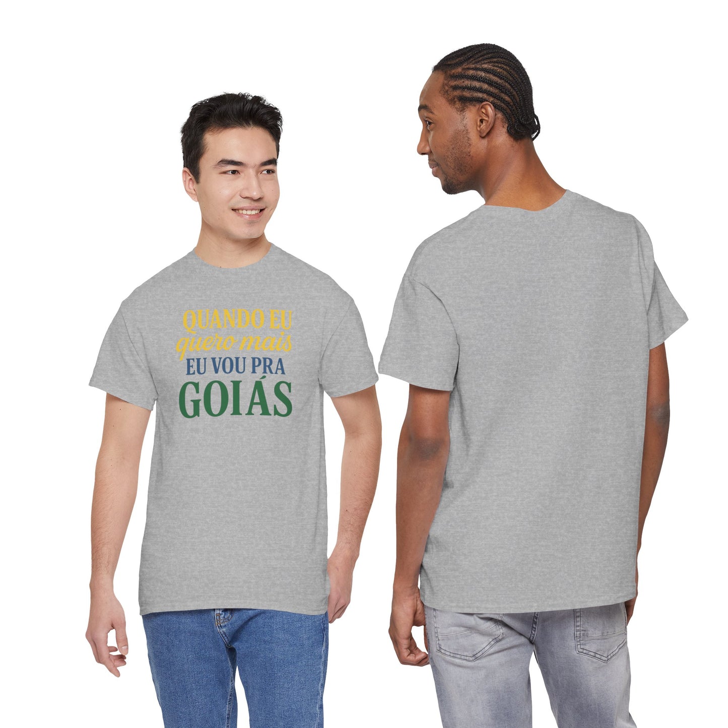 Camiseta Quando eu quero mais eu vou pra Goiás – Orgulho Goiano BornBrasil
