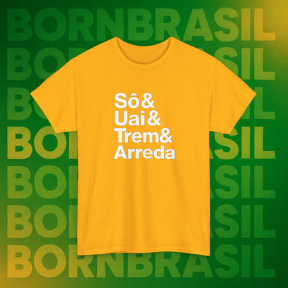 Camiseta Sô & Uai & Trem & Arreda – Cultura Mineira BornBrasil