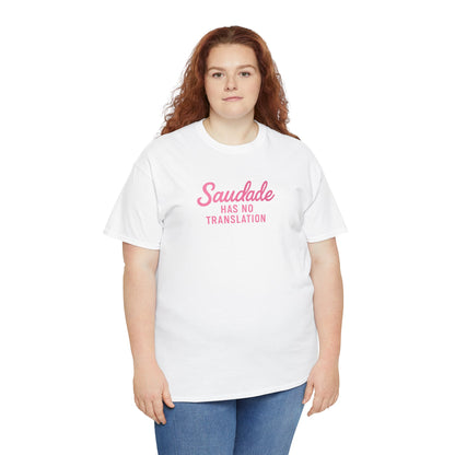 Camiseta Saudade Has No Translation – Moda Brasileira Feminina