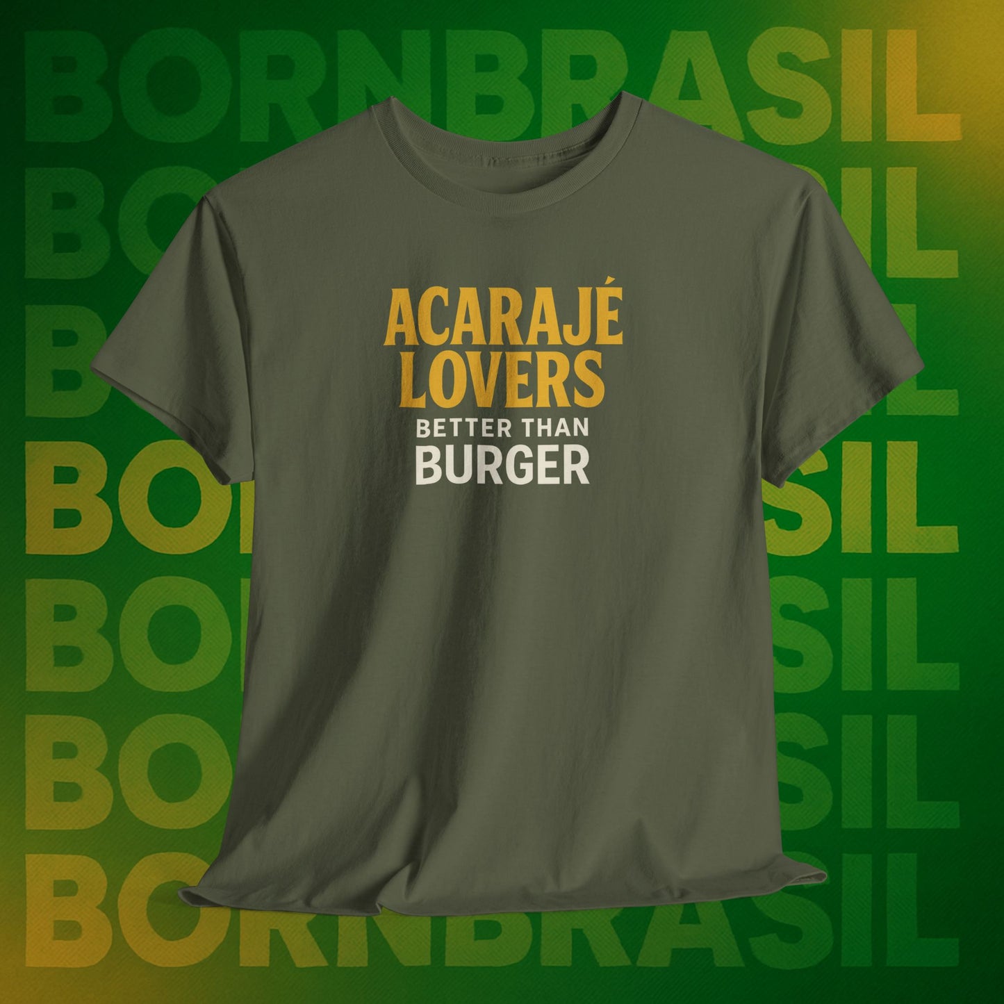 Camiseta Acarajé Lovers – Better Than Burger BornBrasil