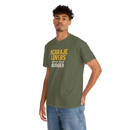 Camiseta Acarajé Lovers – Better Than Burger BornBrasil