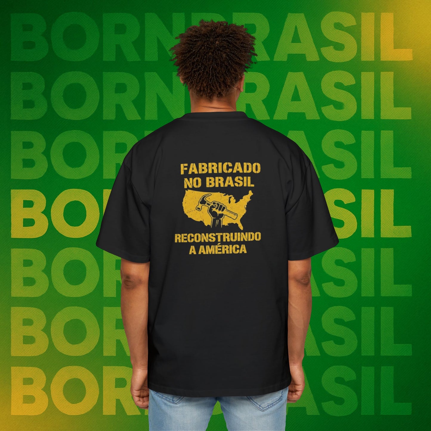 Camiseta Oversized Masculina “Fabricado no Brasil. Reconstruindo a América” – Orgulho Imigrante | BornBrasil