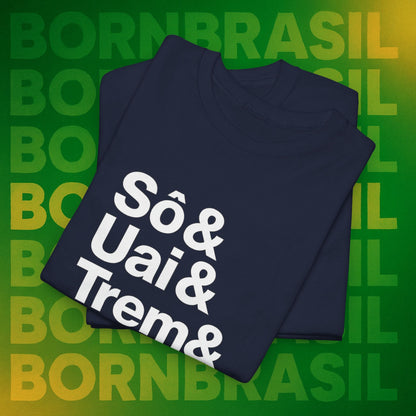 Camiseta Sô & Uai & Trem & Arreda – Cultura Mineira BornBrasil