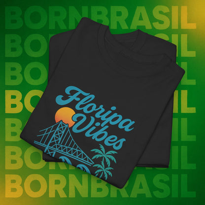 Camiseta Floripa Vibes – Better Than Miami BornBrasil