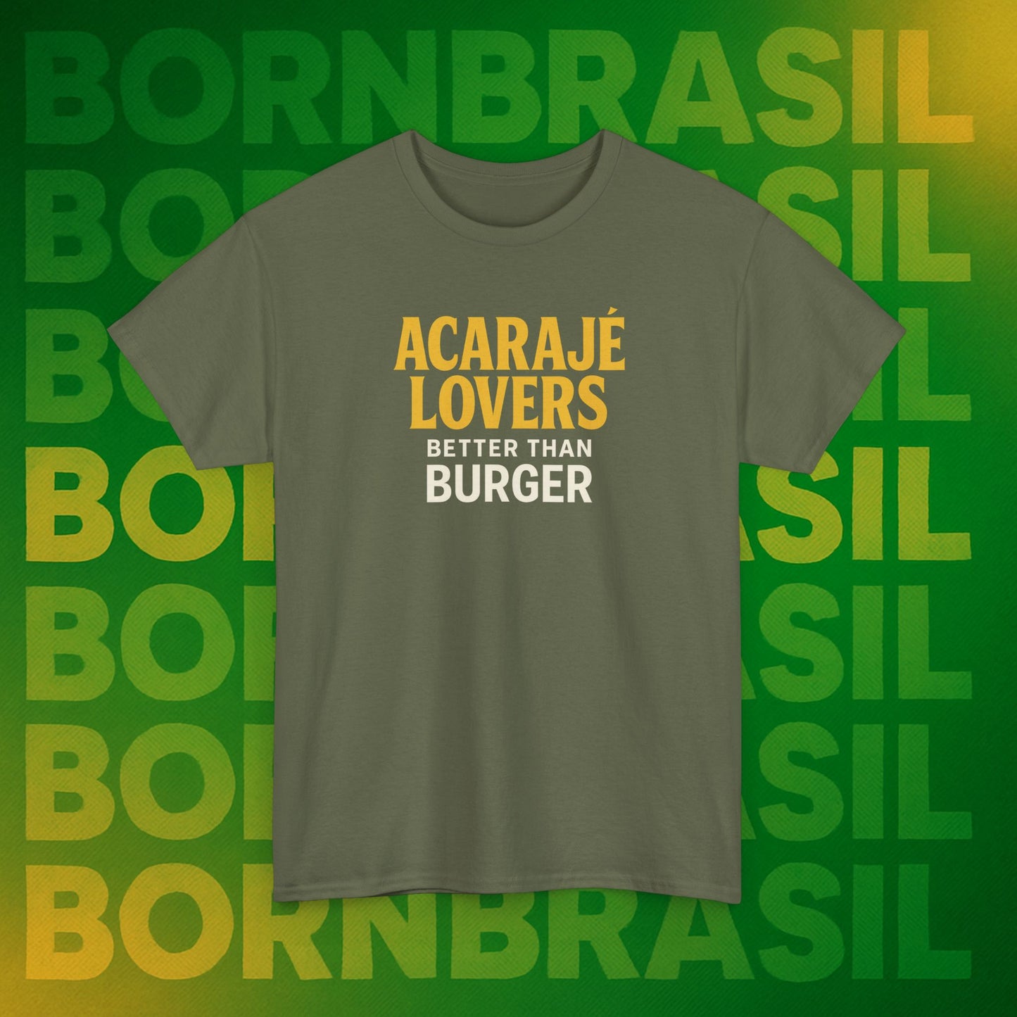 Camiseta Acarajé Lovers – Better Than Burger BornBrasil