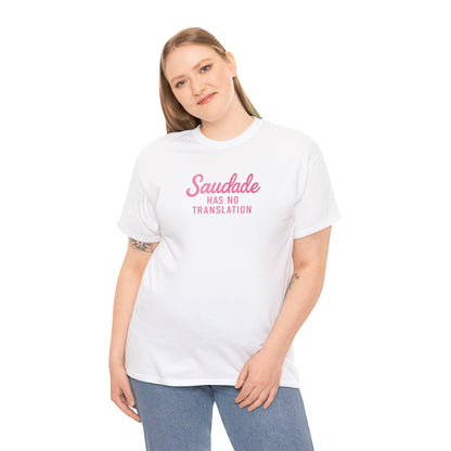 Camiseta Saudade Has No Translation – Moda Brasileira Feminina