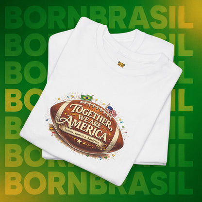 Camiseta Masculina “Together, We Are America” – Orgulho Brasileiro nos EUA | BornBrasil