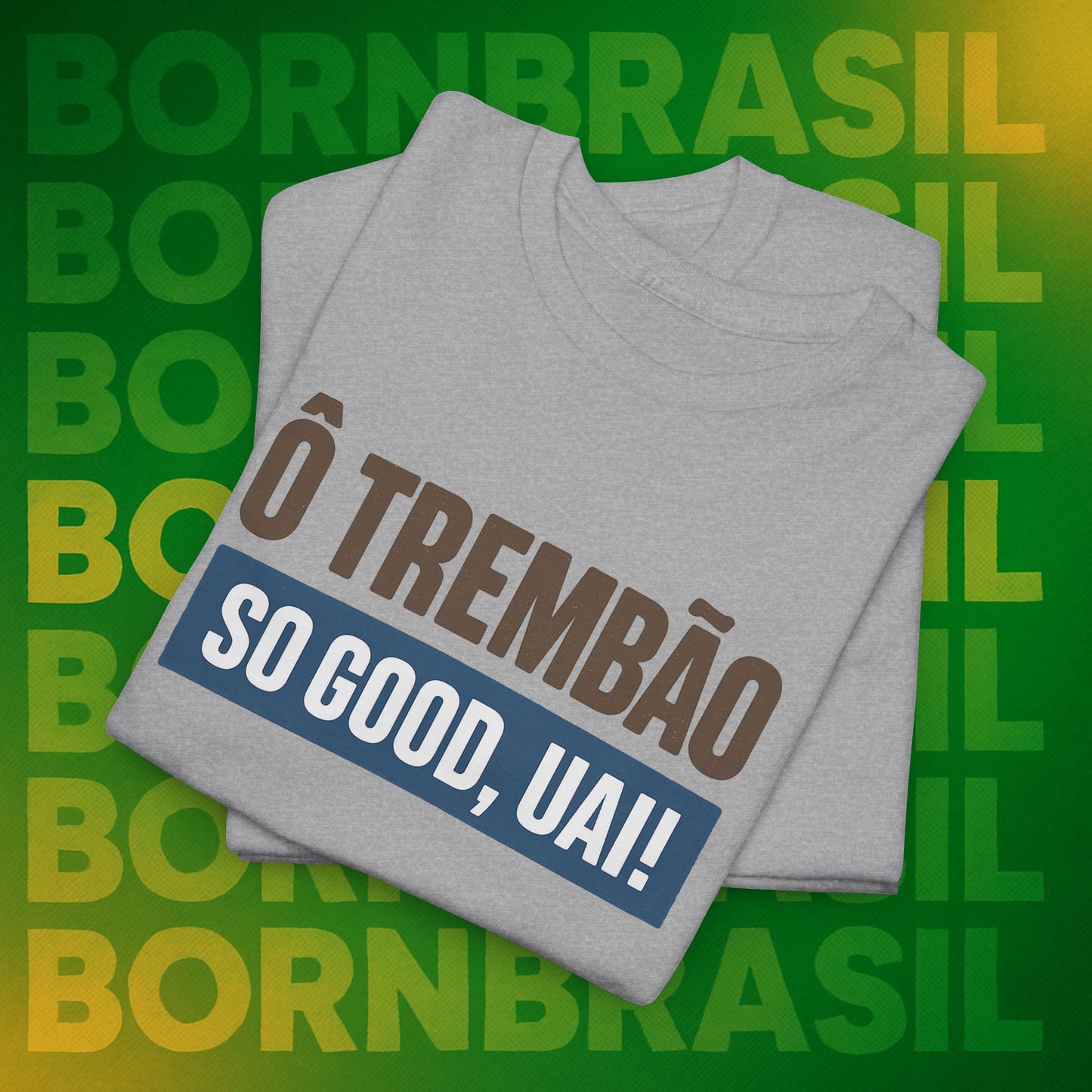Camiseta Ô Trem Bão / So Good, Uai! – Estilo Mineiro