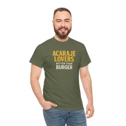 Camiseta Acarajé Lovers – Better Than Burger BornBrasil