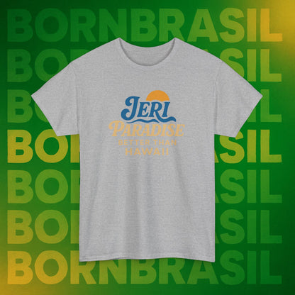 Camiseta Jeri Paradise – Better Than Hawaii BornBrasil