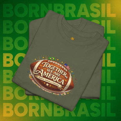 Camiseta Masculina “Together, We Are America” – Orgulho Brasileiro nos EUA | BornBrasil