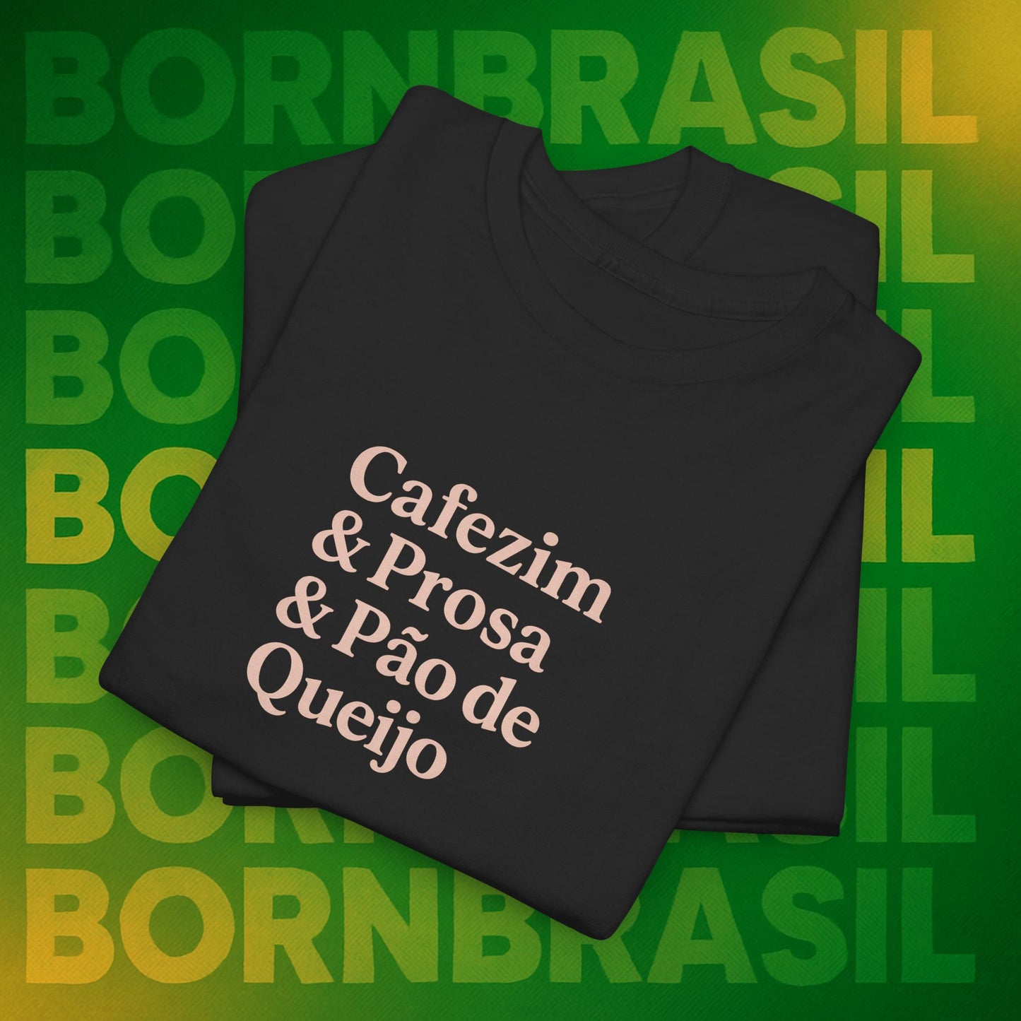 Camiseta Feminina Cafezim & Prosa & Pão de Queijo – BornBrasil