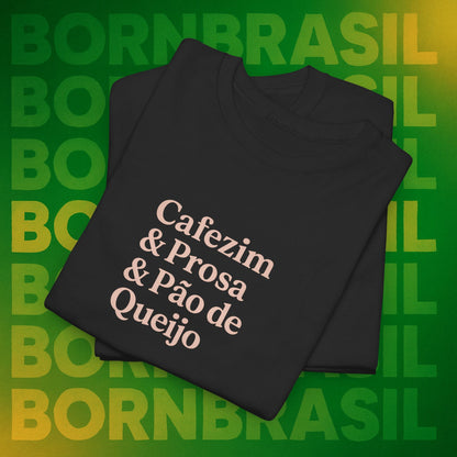 Camiseta Feminina Cafezim & Prosa & Pão de Queijo – BornBrasil
