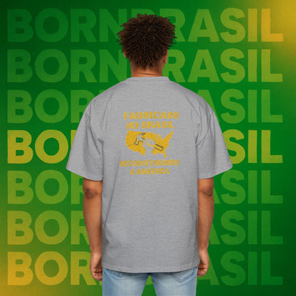 Camiseta Oversized Masculina “Fabricado no Brasil. Reconstruindo a América” – Orgulho Imigrante | BornBrasil