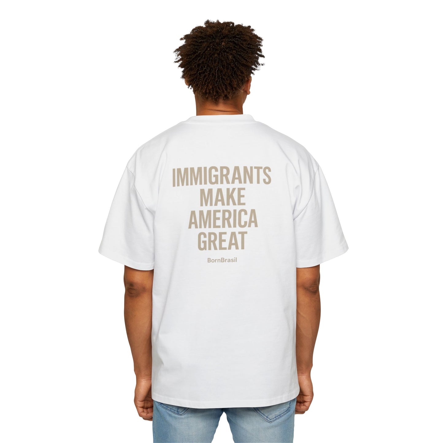 Camiseta Oversized Immigrants Make America Great – BornBrasil