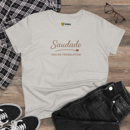 Camiseta Babylook Feminina “Saudade Has No Translation” – Identidade Brasileira | BornBrasil