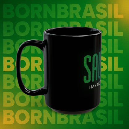 Caneca Preta “Saudade Has No Translation” – Cerâmica Premium 11oz e 15oz | BornBrasil
