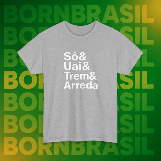 Camiseta Sô & Uai & Trem & Arreda – Cultura Mineira BornBrasil