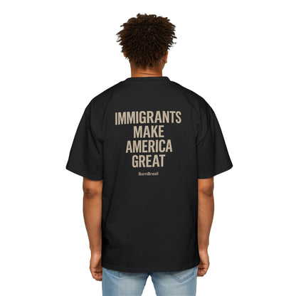 Camiseta Oversized Immigrants Make America Great – BornBrasil