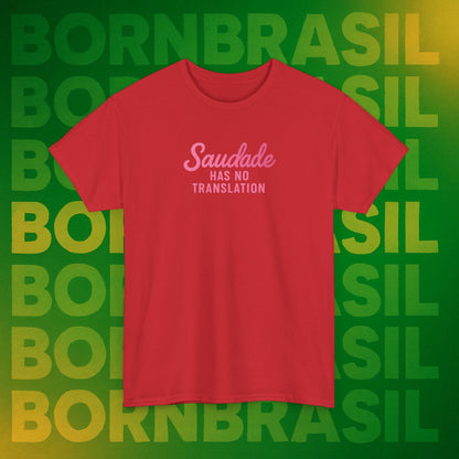 Camiseta Saudade Has No Translation – Moda Brasileira Feminina