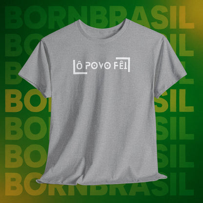 Camiseta Ô Povo Fêi – Humor Brasileiro com Estilo BornBrasil