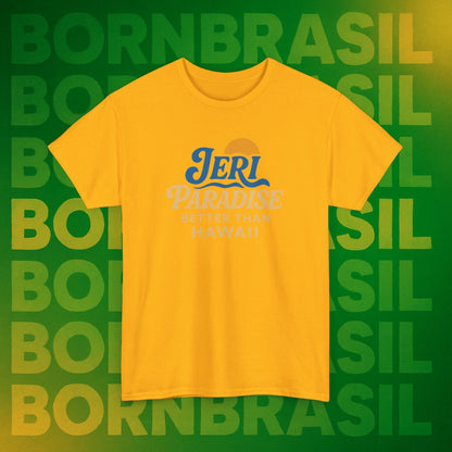 Camiseta Jeri Paradise – Better Than Hawaii BornBrasil