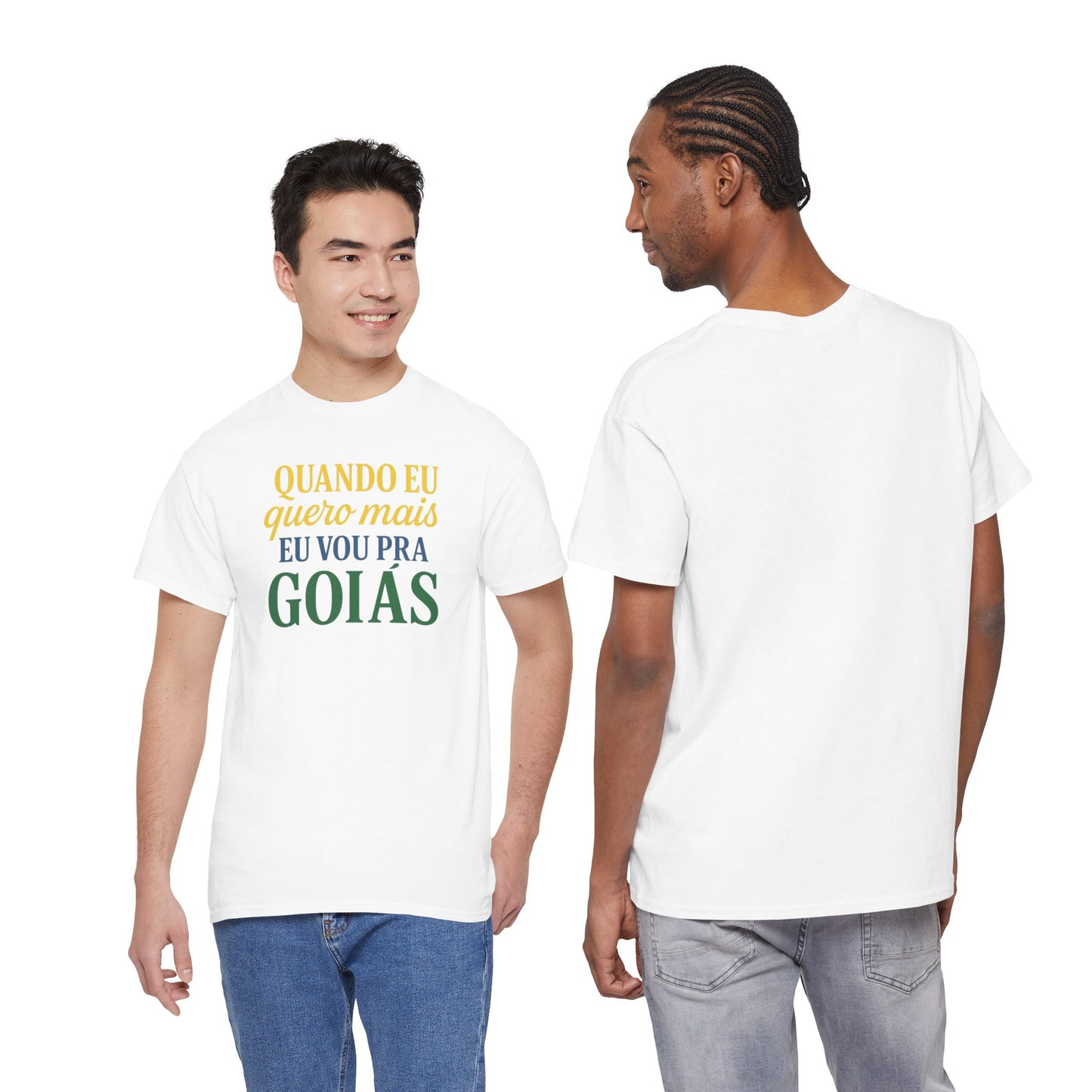Camiseta Quando eu quero mais eu vou pra Goiás – Orgulho Goiano BornBrasil
