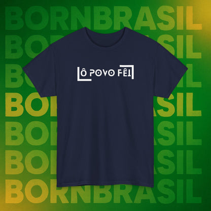 Camiseta Ô Povo Fêi – Humor Brasileiro com Estilo BornBrasil