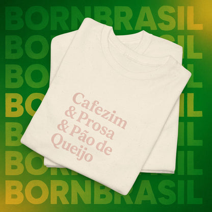 Camiseta Feminina Cafezim & Prosa & Pão de Queijo – BornBrasil