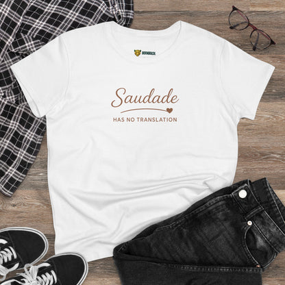 Camiseta Babylook Feminina “Saudade Has No Translation” – Identidade Brasileira | BornBrasil