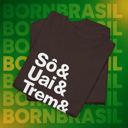 Camiseta Sô & Uai & Trem & Arreda – Cultura Mineira BornBrasil