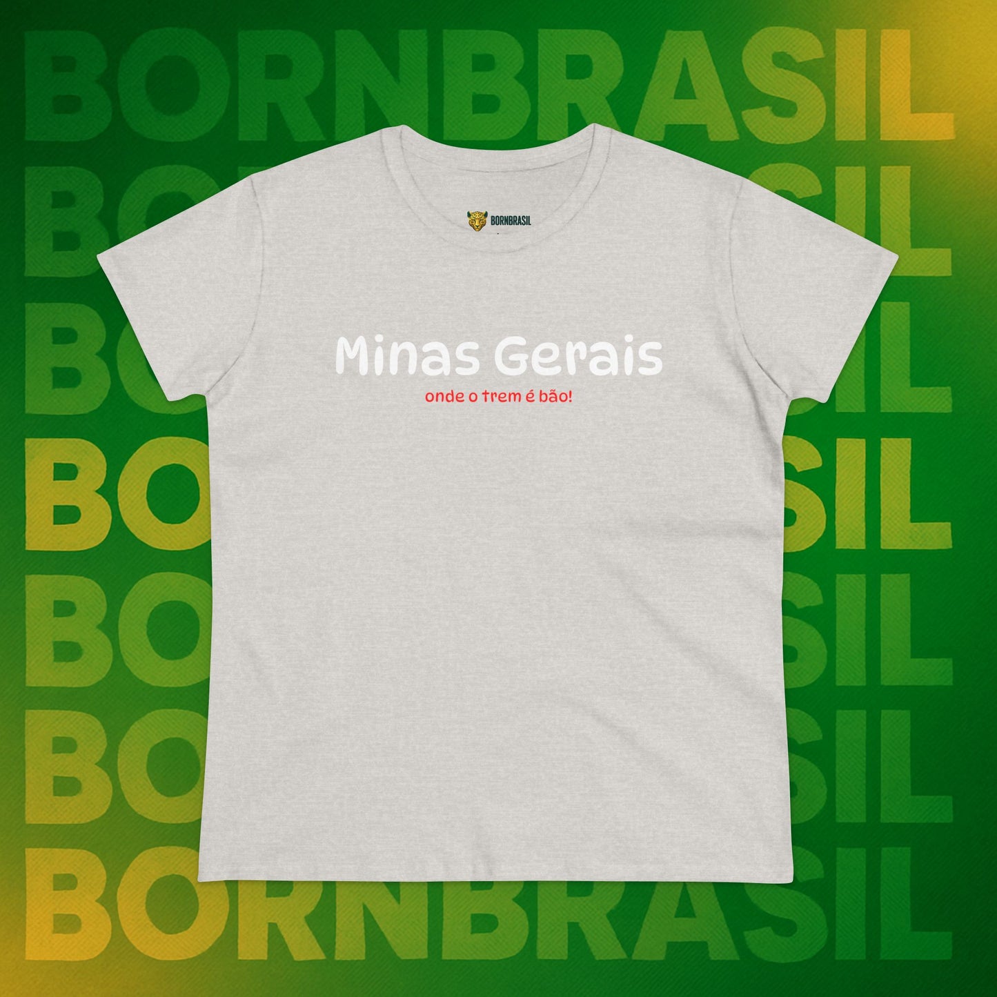 Camiseta Babylook Feminina “Minas Gerais – Onde o Trem é Bão” – Orgulho Mineiro | BornBrasil