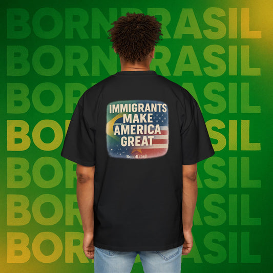 Camiseta Oversized Immigrants Make America Great – Brasil x EUA | BornBrasil